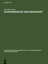 Nazarenische Zeichenkunst - Pia M&uuml;ller-Tamm