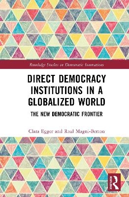 Direct Democracy Institutions in a Globalized World