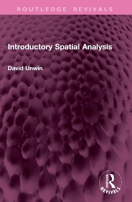 Introductory Spatial Analysis - David Unwin