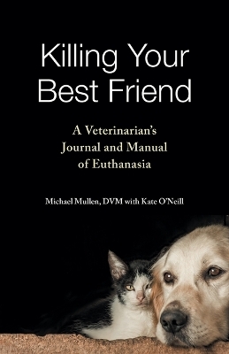 Killing Your Best Friend - Michael Mullen, Kate O'Neill
