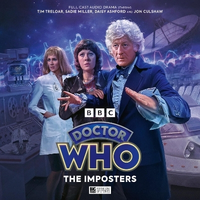 Doctor Who: The Third Doctor Adventures - The Imposters - Alan Barnes