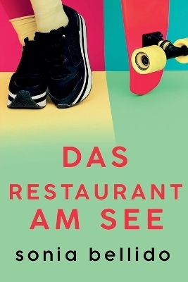 Das Restaurant am See - Sonia Bellido