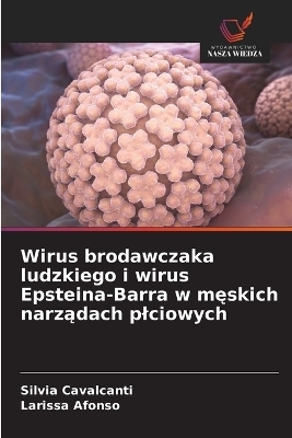 Wirus brodawczaka ludzkiego i wirus Epsteina-Barra w męskich narządach plciowych