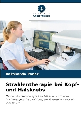 Strahlentherapie bei Kopf- und Halskrebs - Rakshanda Panari