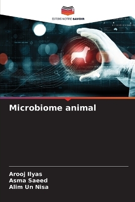 Microbiome animal - Arooj Ilyas, Asma Saeed, Alim un Nisa