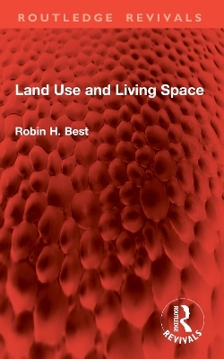 Land Use and Living Space - Robin H. Best