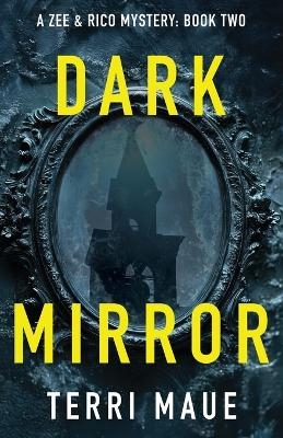 Dark Mirror - Terri Maue