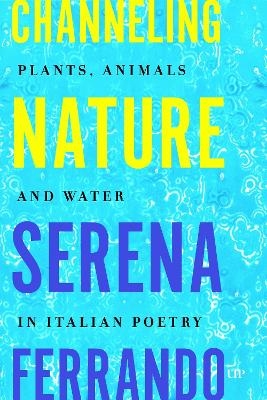 Channeling Nature - Serena Ferrando