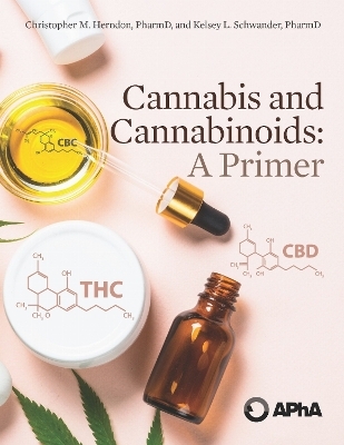 Cannabis and Cannabinoids - Chris Herndon, Kelsey Schwander