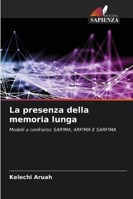 La presenza della memoria lunga - Kelechi Aruah