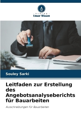 Leitfaden zur Erstellung des Angebotsanalyseberichts für Bauarbeiten