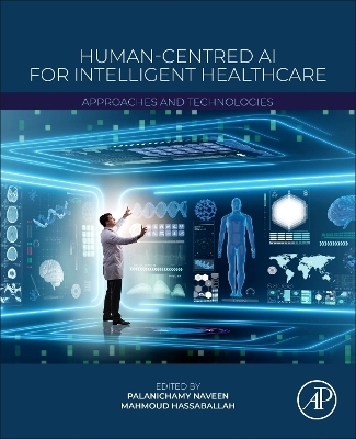 Human-Centred AI For Intelligent Healthcare - 