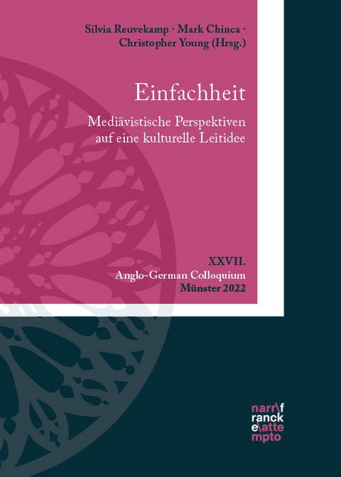 Einfachheit. Medi&auml;vistische Perspektiven auf eine kulturelle Leitidee - 