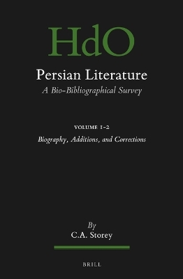 Persian Literature, A Bio-Bibliographical Survey - C. Storey