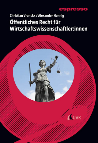 Öffentliches Recht für Wirtschaftswissenschaftler:innen