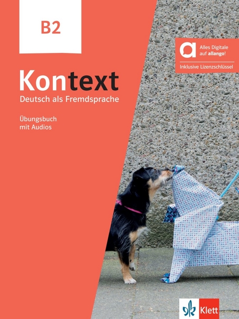 Kontext B2 - Hybride Ausgabe allango - Stefanie Dengler, Martin Höcker, Carsten Jaeger, Ute Koithan, Tanja Mayr-Sieber, Aleksej Nutz, Anna Pohlschmidt, Daniela Schmeiser, Helen Schmitz, Rainer Schwarz
