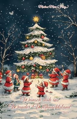 Wünsch dich ins Wunder-Weihnachtsland Band 18 - 