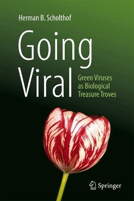 Going Viral - Herman B. Scholthof