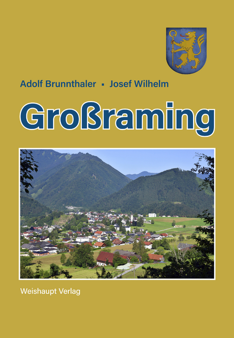 Großraming - Adolf Brunnthaler, Josef Wilhelm