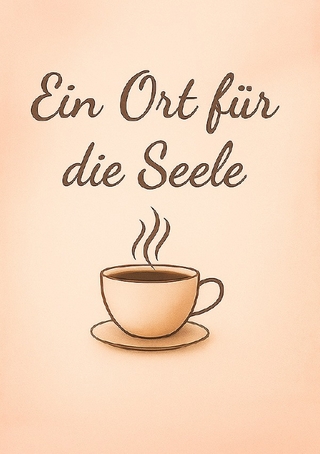 Ein Ort für die Seele