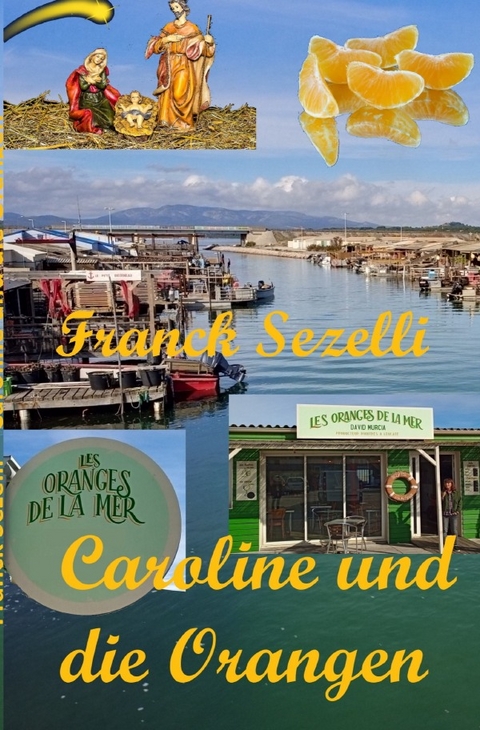 Caroline und die Orangen - Franck Sezelli