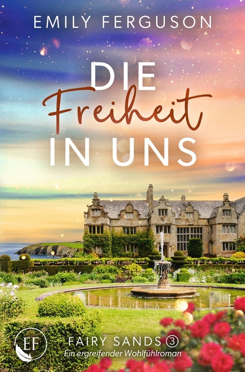 Die Freiheit in uns - Emily Ferguson