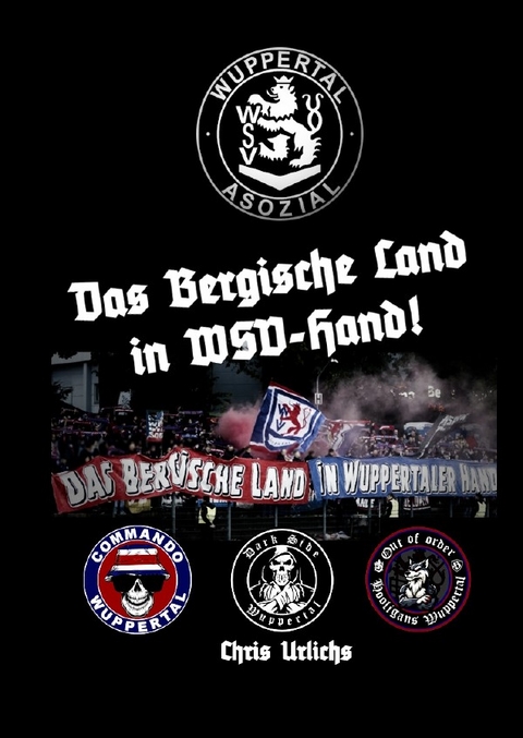 Bande Wuppertal / Das Bergische Land in WSV-Hand - Chris Urlichs