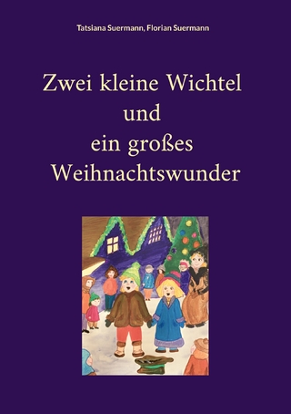 Zwei kleine Wichtel und ein großes Weihnachtswunder