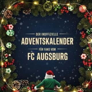 Der inoffizielle Adventskalender für Fans vom FC Augsburg