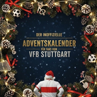 Der inoffizielle Adventskalender für Fans vom VfB Stuttgart