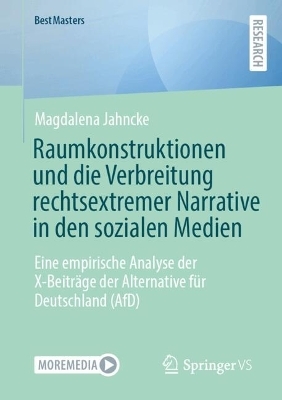 Raumkonstruktionen und die Verbreitung rechtsextremer Narrative in den sozialen Medien