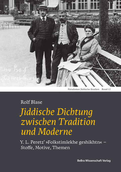 Jiddische Dichtung zwischen Tradition und Moderne - Rolf Blase