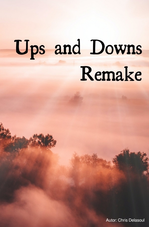 Ups and Downs Remake - Chris Delasoul