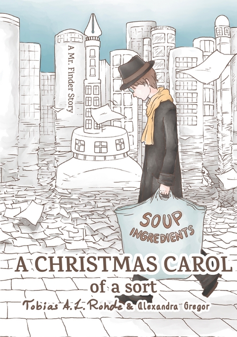 a christmas carol of a sort - Tobias A.L. Rohde, Alexandra Gregor