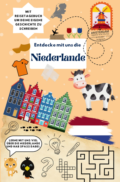 Entdecke mit uns die Niederlande - Theresa Kletzl