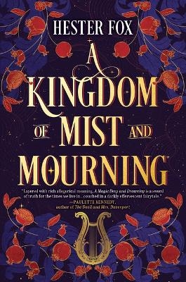 A Kingdom of Mist and Mourning - Hester Fox