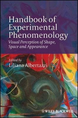 Handbook of Experimental Phenomenology – Visual Perception of Shape, Space and Appearance - Liliana Albertazzi