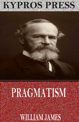 Pragmatism -  William James