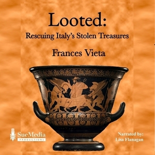 Looted: Rescuing Italy's Stolen Treasures