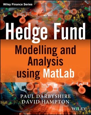 Hedge Fund Modelling and Analysis using MATLAB - P Darbyshire