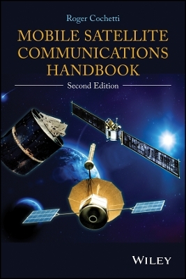 Mobile Satellite Communications Handbook, Second E dition
