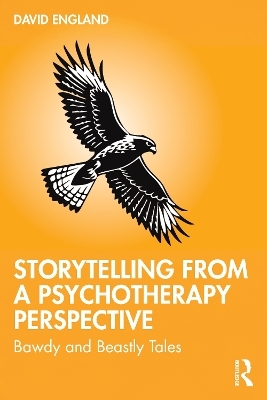 Storytelling from a Psychotherapy Perspective - David England