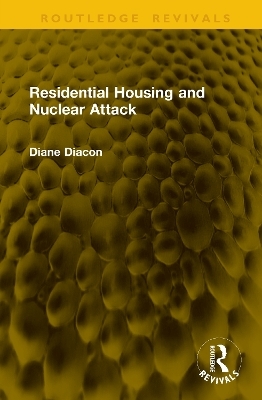 Residential Housing and Nuclear Attack - Diane Diacon