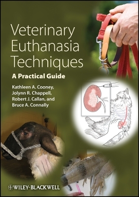 Veterinary Euthanasia Techniques &ndash; A Practical Guide - K Cooney