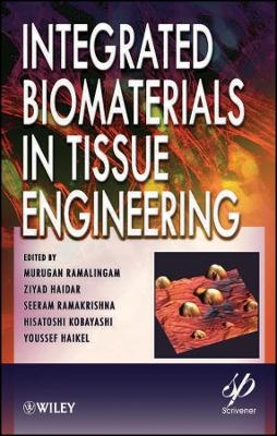 Integrated Biomaterials in Tissue Engineering - 