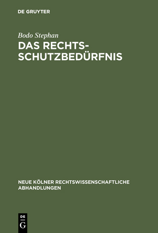 Das Rechtsschutzbedürfnis