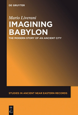 Imagining Babylon -  Mario Liverani