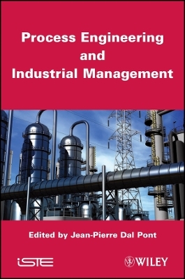 Process Engineering and Industrial Management - J–P Dal Pont