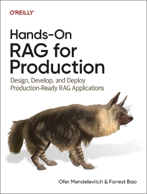 Hands-On RAG for Production - Ofer Mendelevitch, Forrest Bao