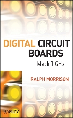 Digital Circuit Boards &ndash; Mach 1 GHz - Ralph Morrison
